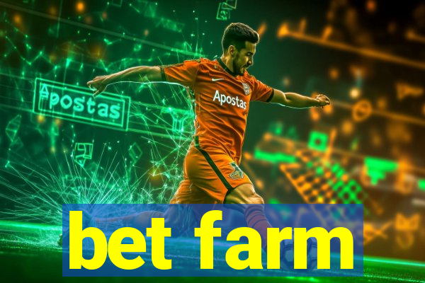 bet farm
